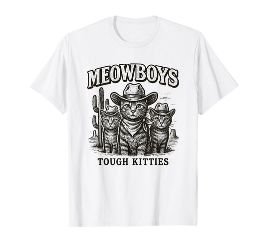 Meowboys Tough Kitties Country Western Cowboy Cat T-Shirt