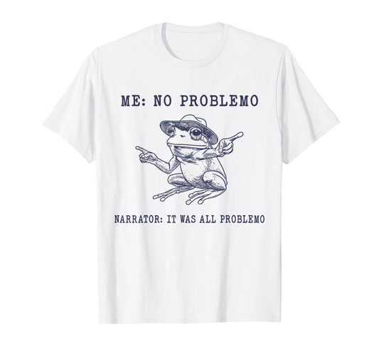 No Problemo Frog Funny Retro Meme T-Shirt