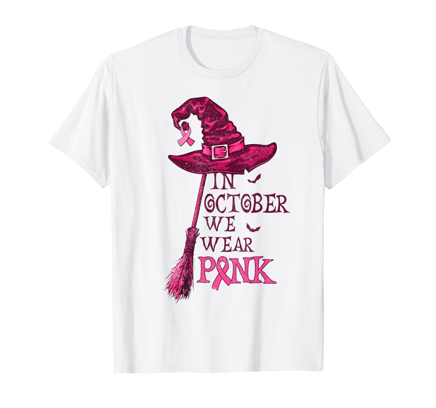 in October We Wear Pink Witch Breast Cancer Awareness Women T-Shirt