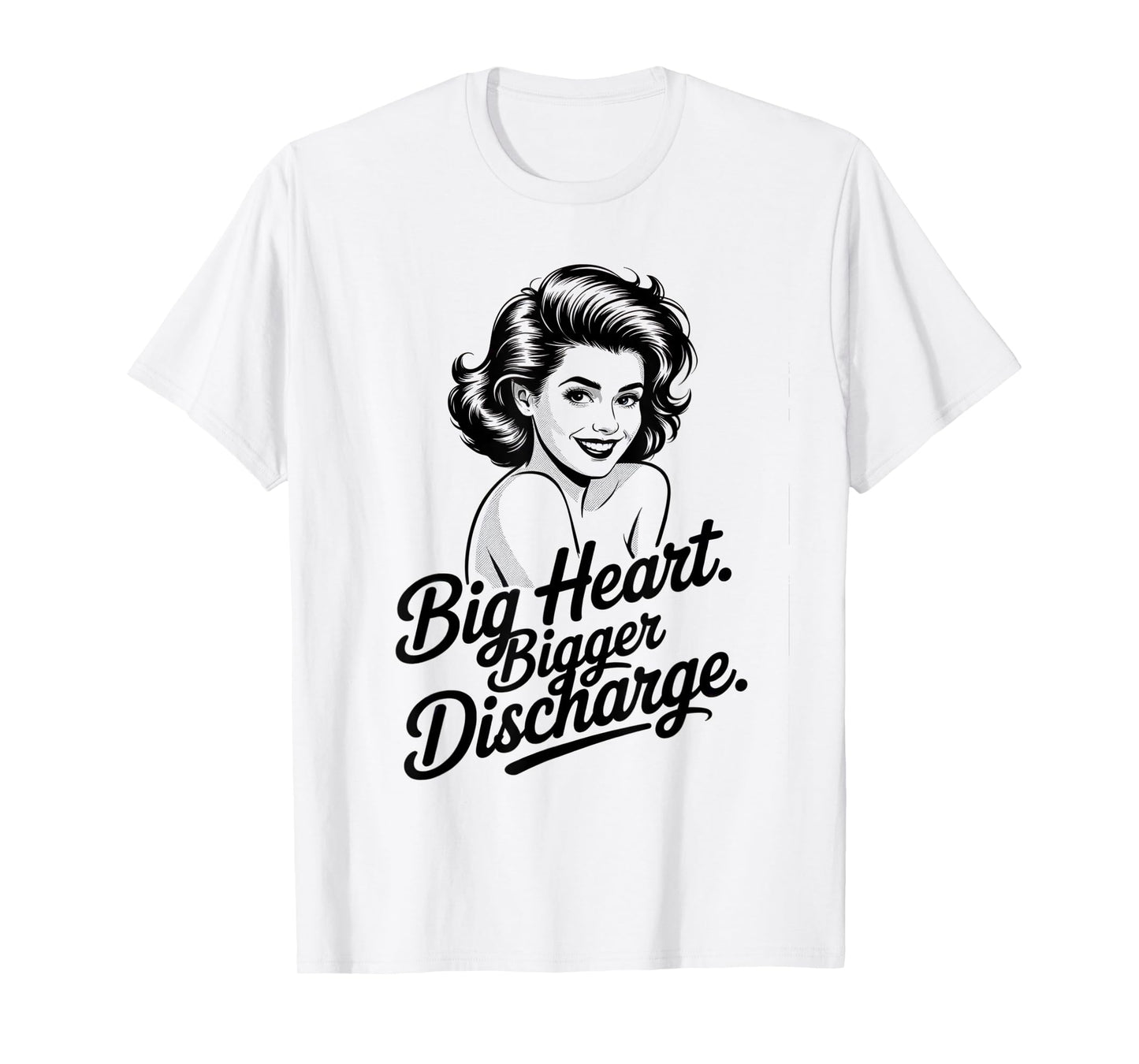 Discharge Embarrassing Shirt Funny Meme Inappropriate Humor T-Shirt
