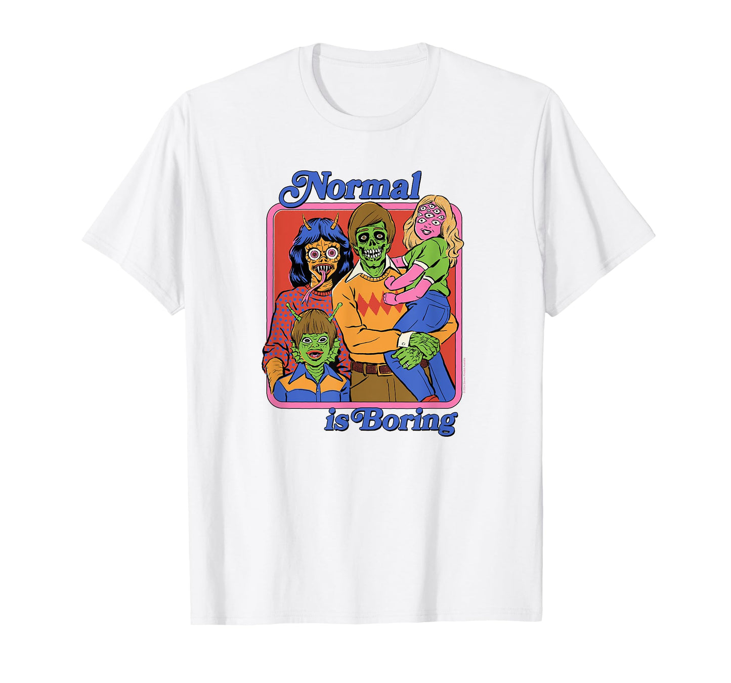 Steven Rhodes Normal is Boring Family Portrait Dark Humor T-Shirt