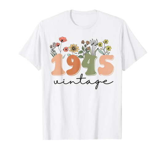 80 Years Old Vintage 1945 80th Birthday Tee Wildflower Women T-Shirt