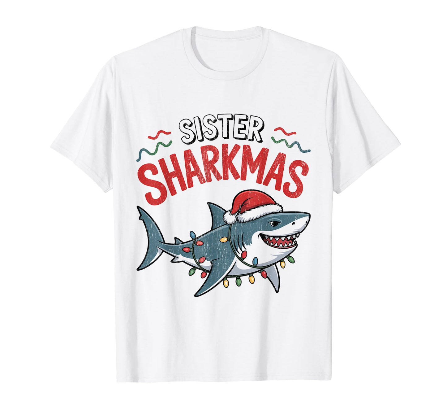 Sister Sharkmas Funny Shark Santa Hat Ugly Christmas Sweater T-Shirt