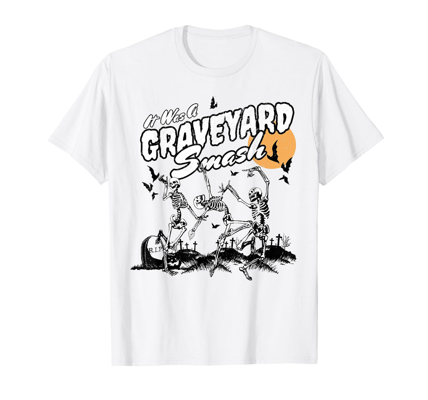 It Was A Graveyard Smash Skeleton Spooky Season Halloween T-Shirt