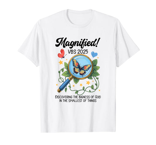 Magnified Vbs 2025 Butterfly Discovering The Bigness Of God T-Shirt