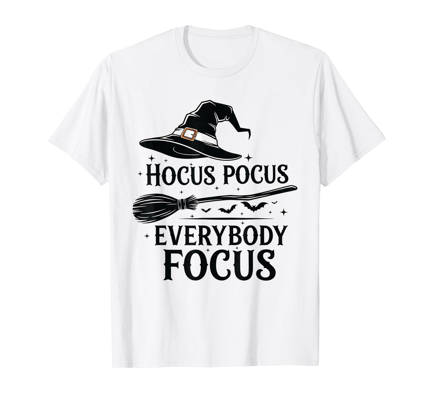 Hocus Pocus Everybody Focus Funny Teacher Halloween Witch T-Shirt
