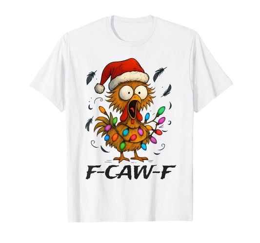 F-Caw-F Chicken with Santa hat Wrapped in Christmas Lights T-Shirt