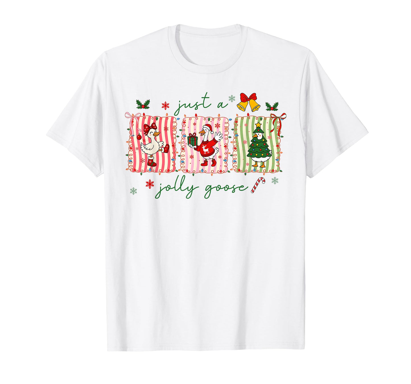 Funny Merry Goosemas Just A Jolly Cute Goose Christmas Xmas T-Shirt