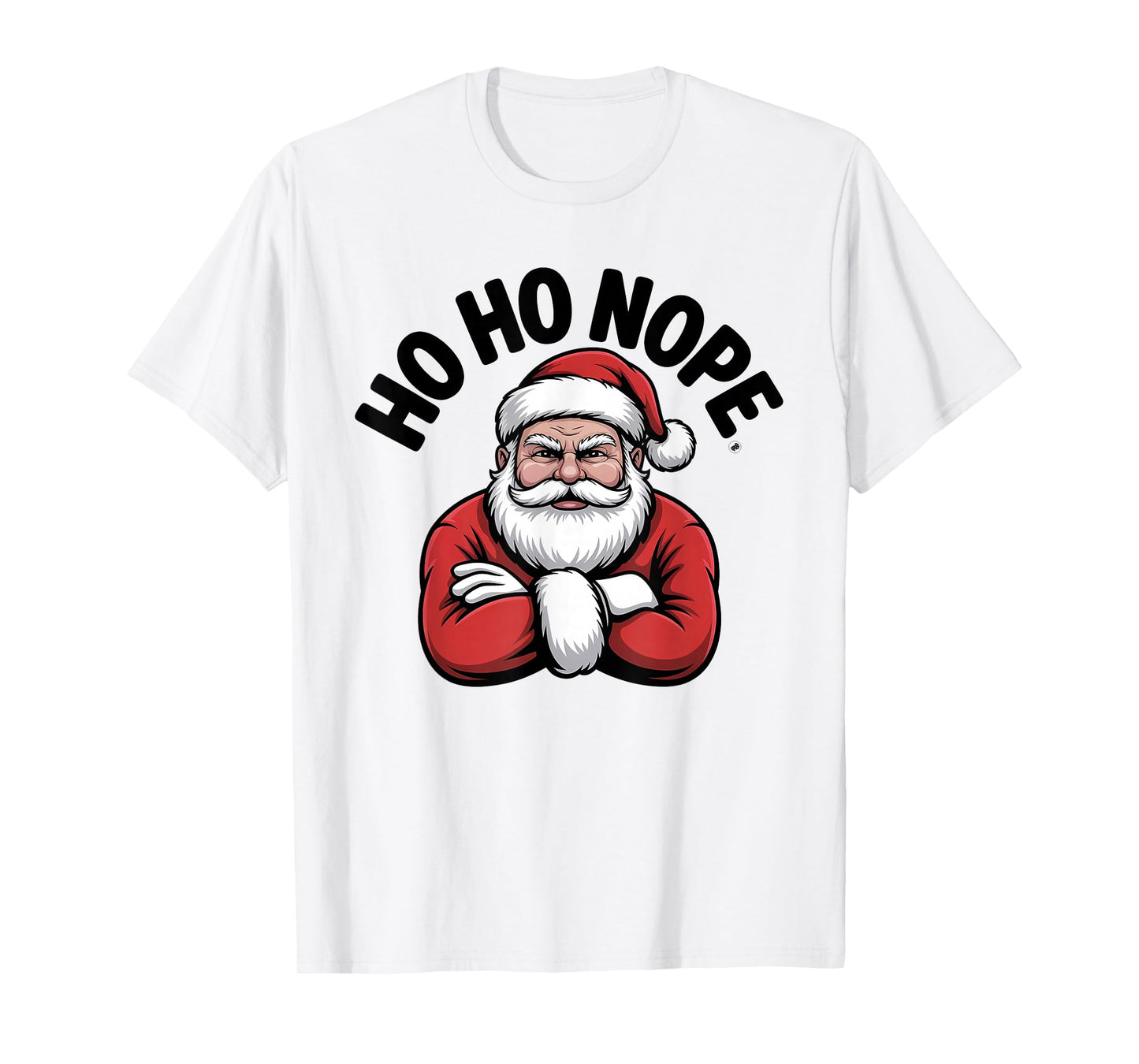 Nope Funny Santa Christmas Holiday T-Shirt