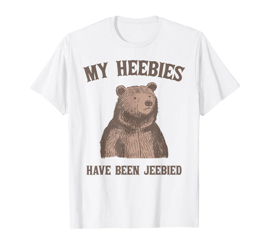 My Heebies Have Been Jeebied Funny Bear Vintage T-Shirt