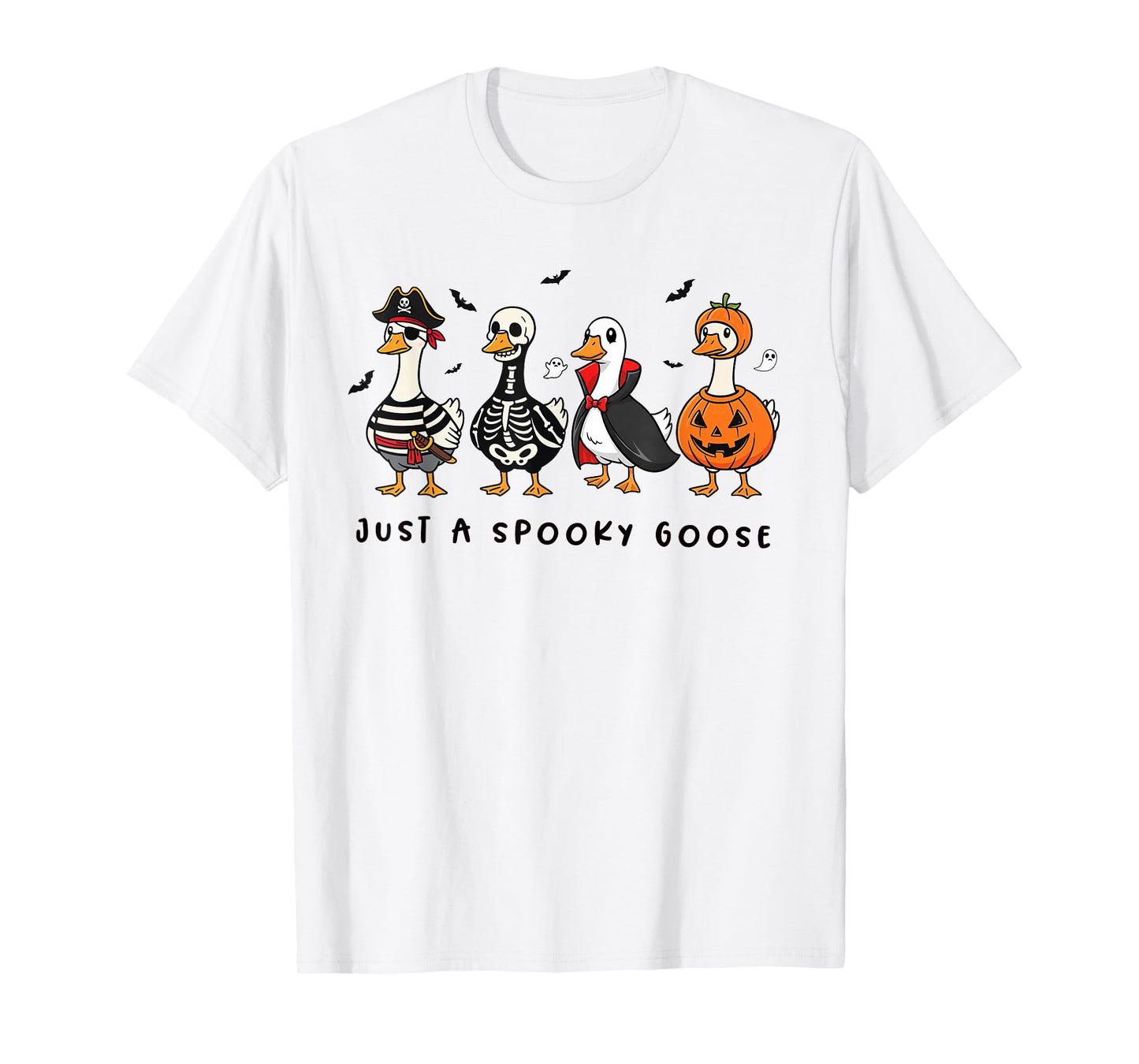 Just A Spooky Goose Halloween Silly Goose Funny Halloween T-Shirt