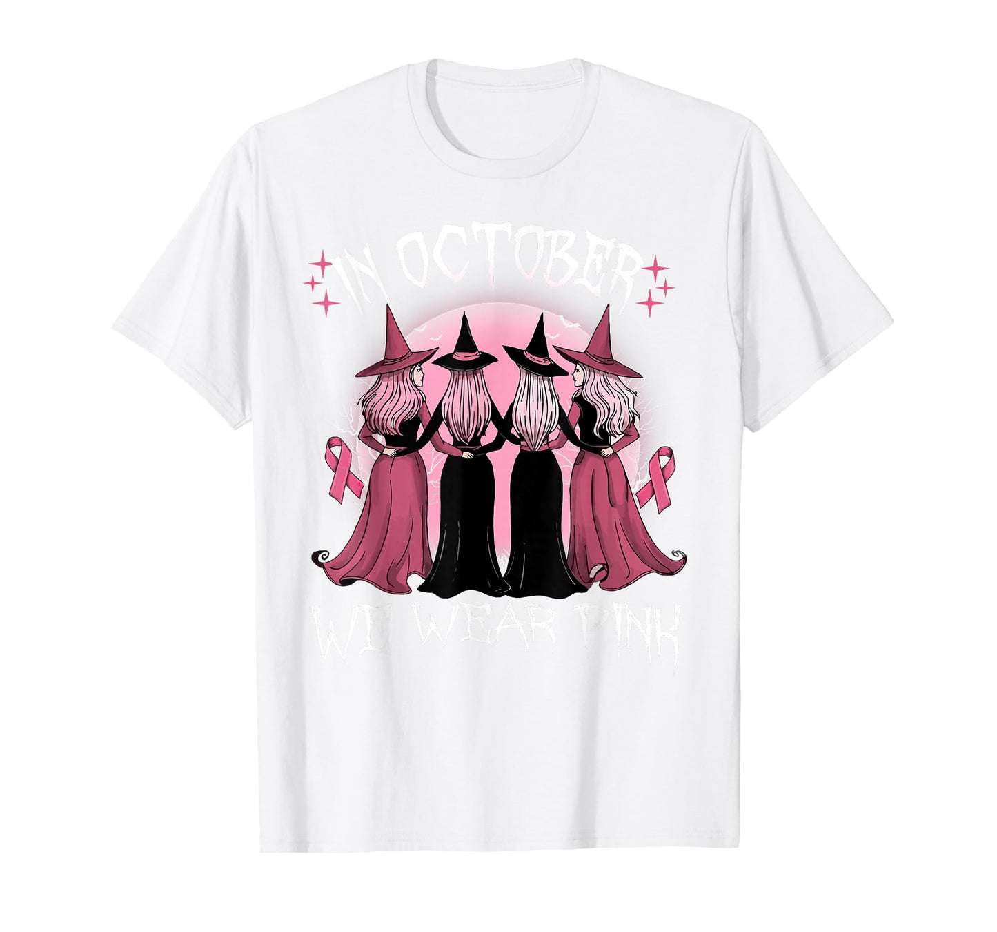 in October We Wear Pink Witch Breast Cancer Awareness Pink T-Shirt