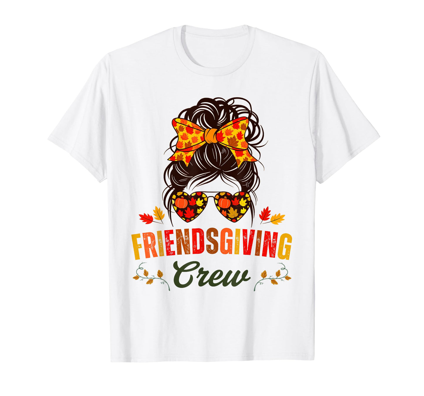 Friendsgiving Crew Fall Autumn Thanksgiving 2024 Messy Bun T-Shirt