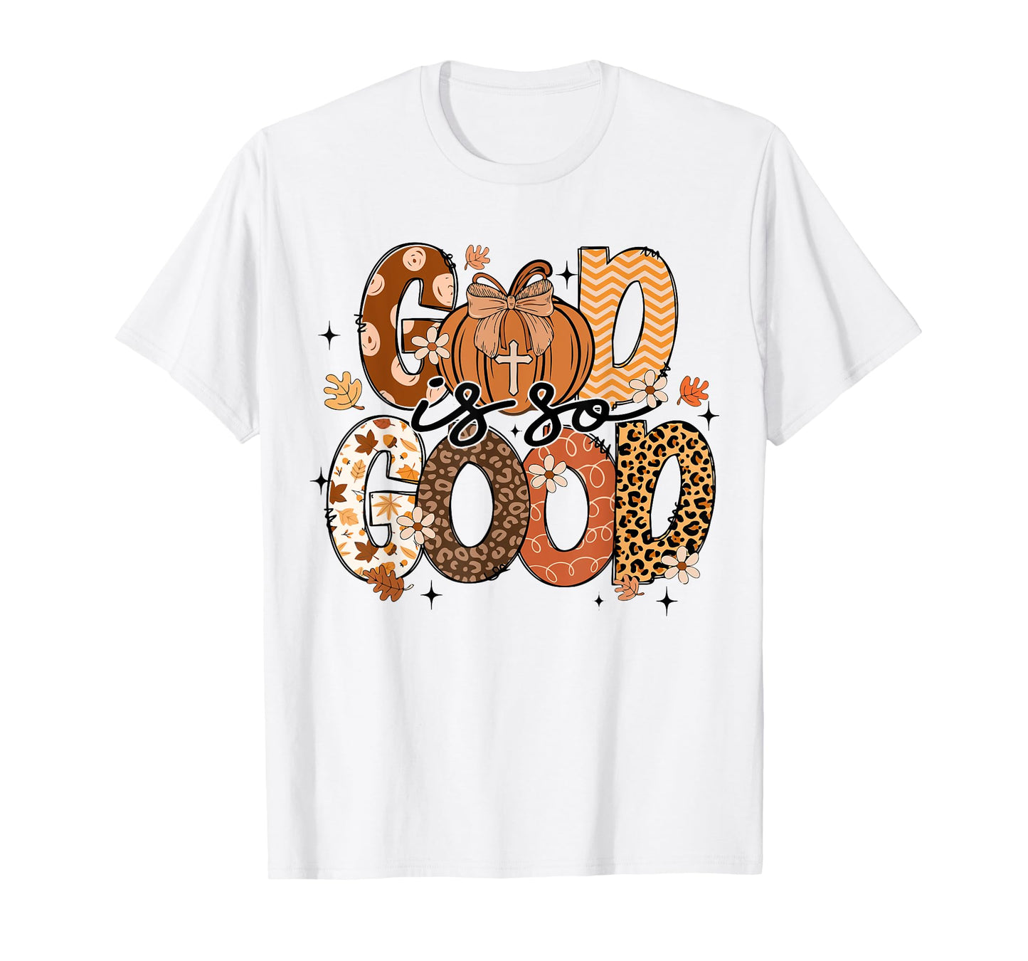 Autumn Pumpkin Christian Thanksgiving Faith God is So Good T-Shirt