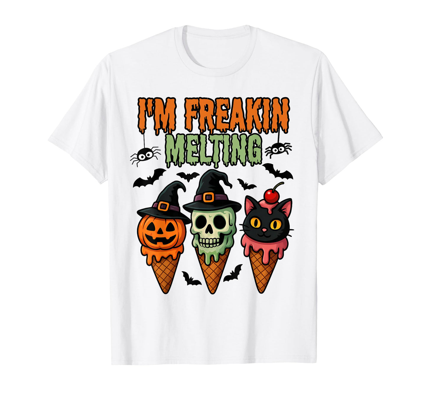 I’m Freakin Melting Ice Cream Spooky Pumpkin Skull Cat Witch T-Shirt