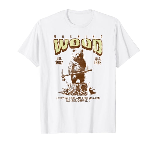 Funny Vintage Lumberjack Logo, Morning Wood Lumber T-Shirt