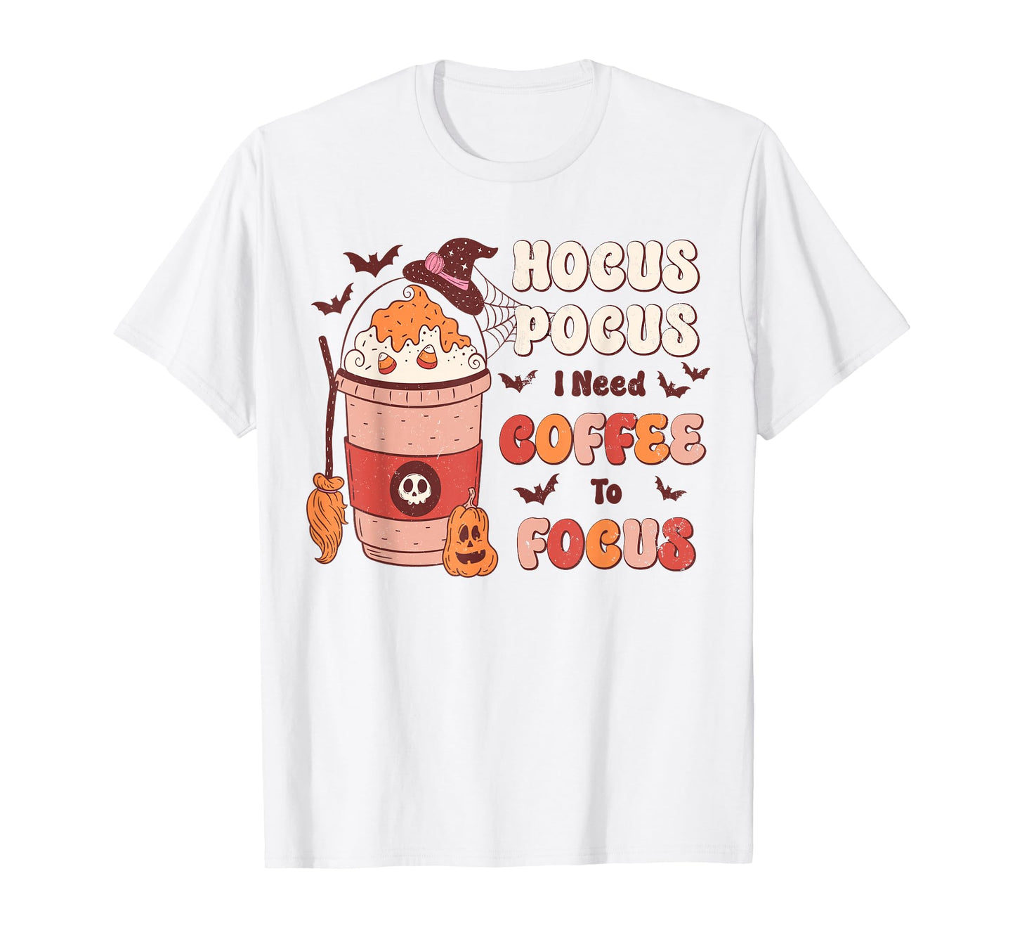 Halloween Witch Coffee Quote Hocus Pocus Caffeine Mood T-Shirt