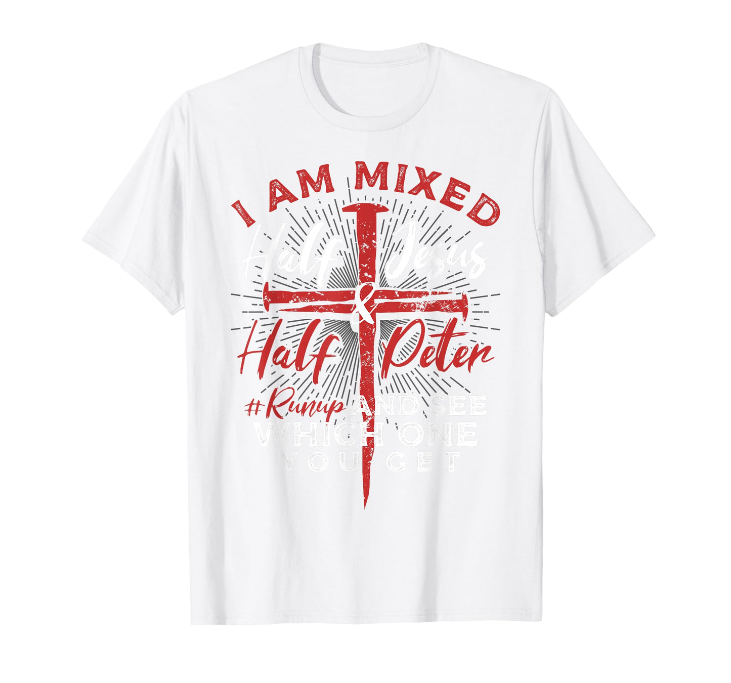 Mixed Half Jesus and Half Peter a Christians T-Shirt