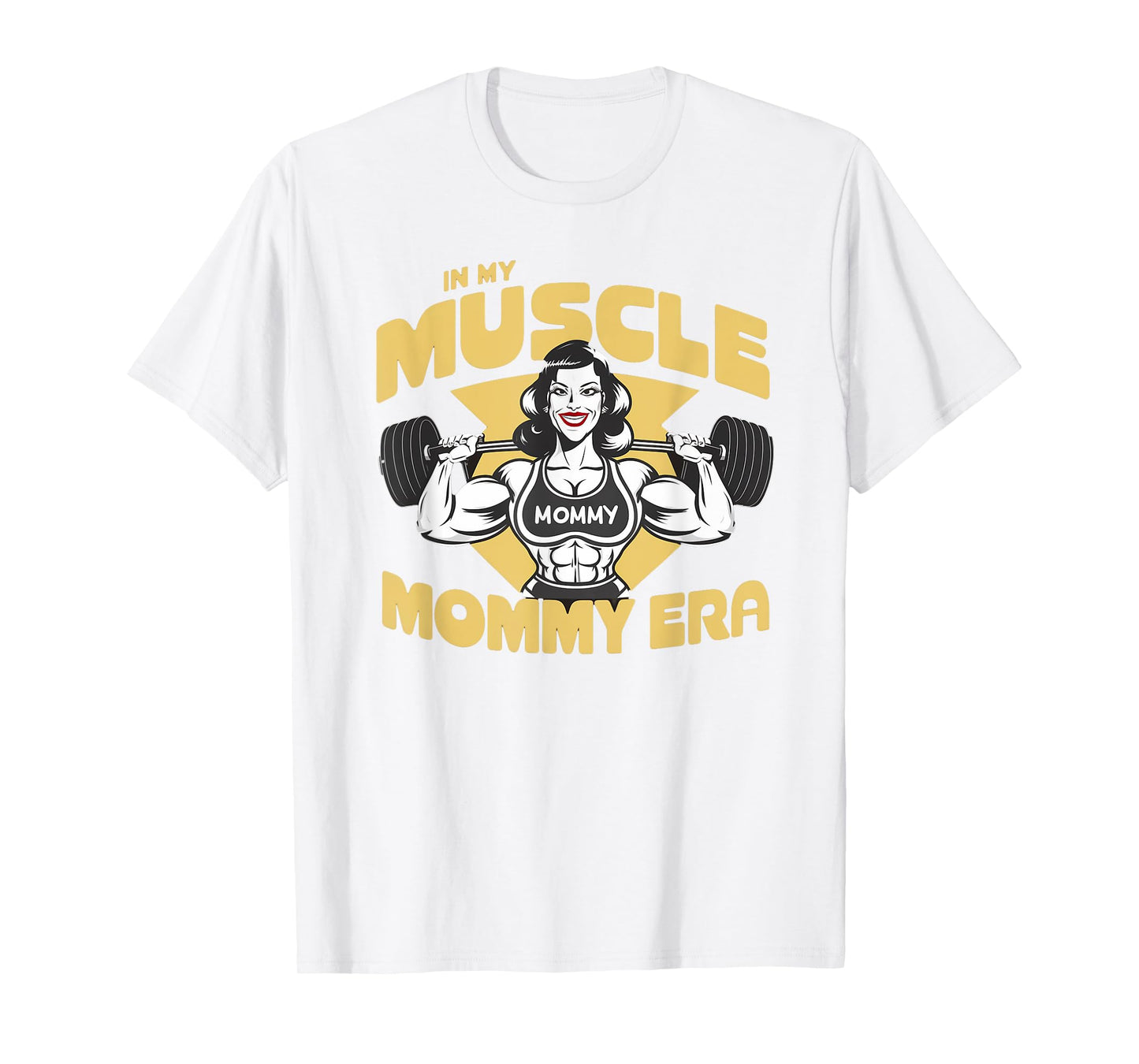 In My Muscle Mommy Era Retro Weightlifting Muscle Mommy T-Shirt