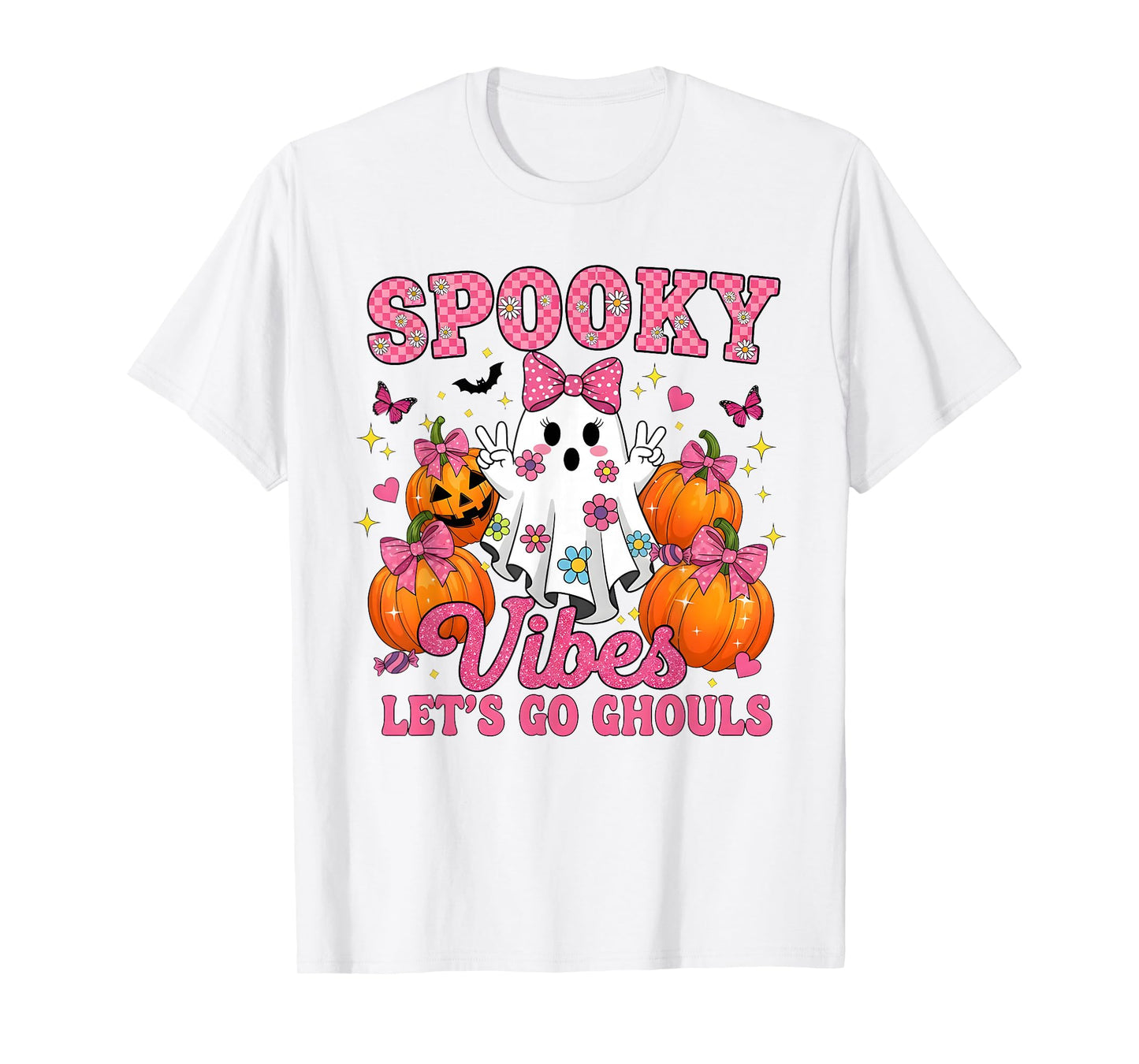 Spooky Vibes Let's Go Ghouls Ghost Trick Or Treat Halloween T-Shirt