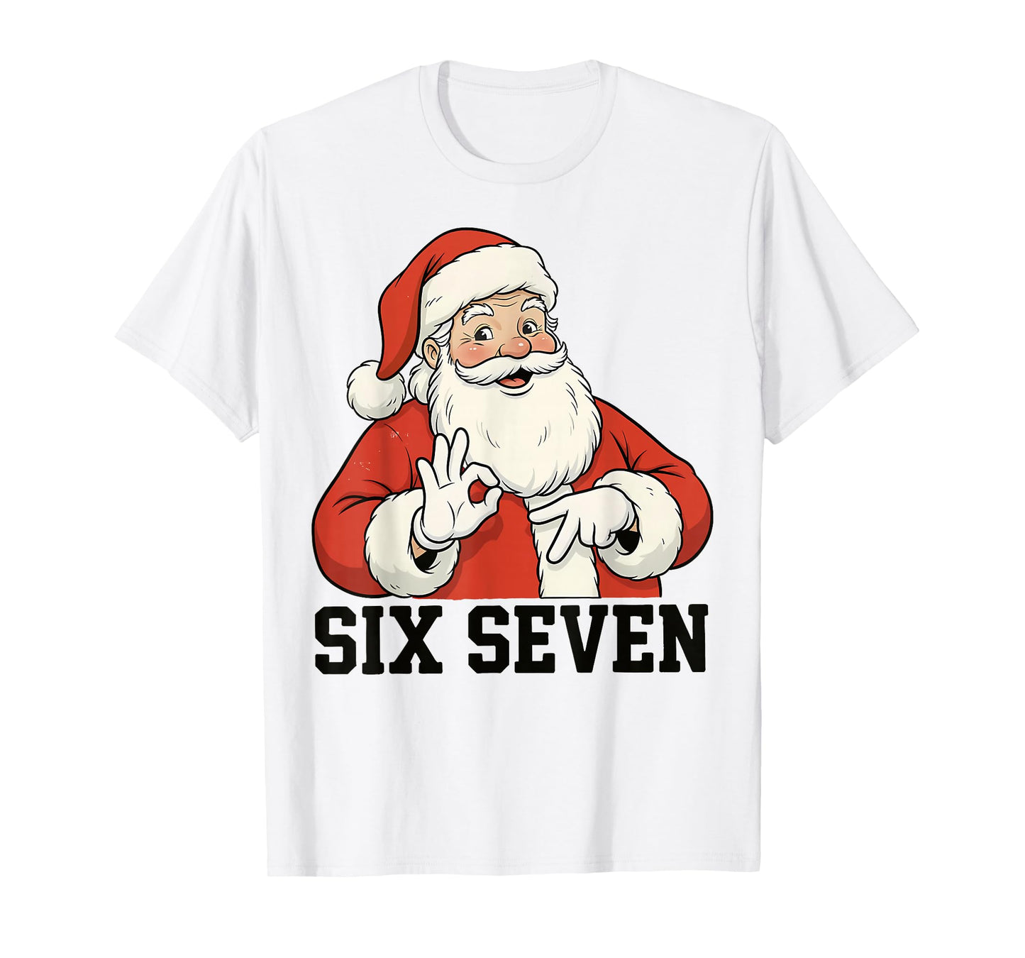 Funny Santa Says Six Seven Christmas 67 Meme Xmas Boys Girls T-Shirt