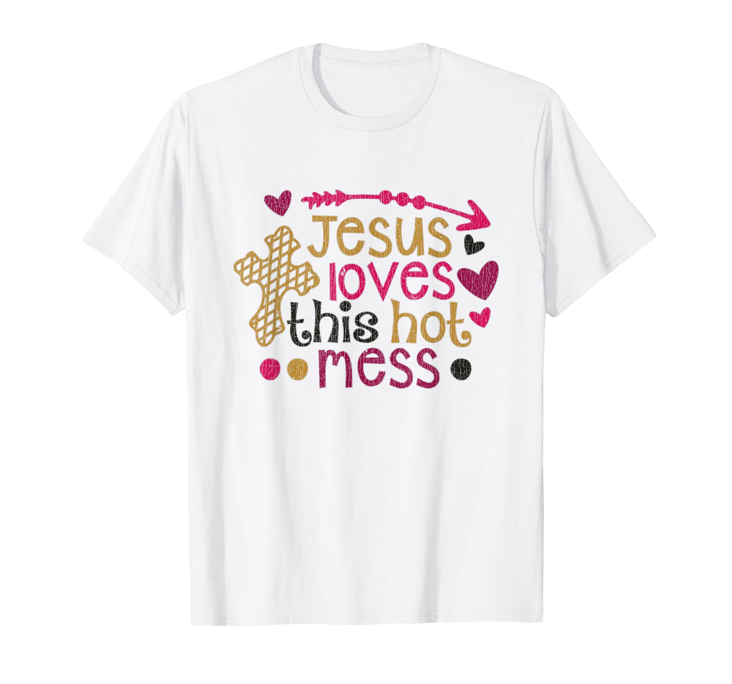 Vintage Jesus Loves This Hot Mess T-Shirt