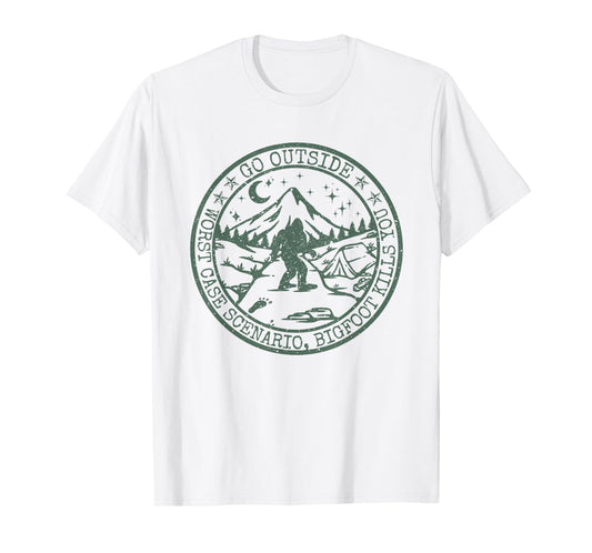 Go Outside Worst Case Scenario A Bigfoot Kills You T-Shirt