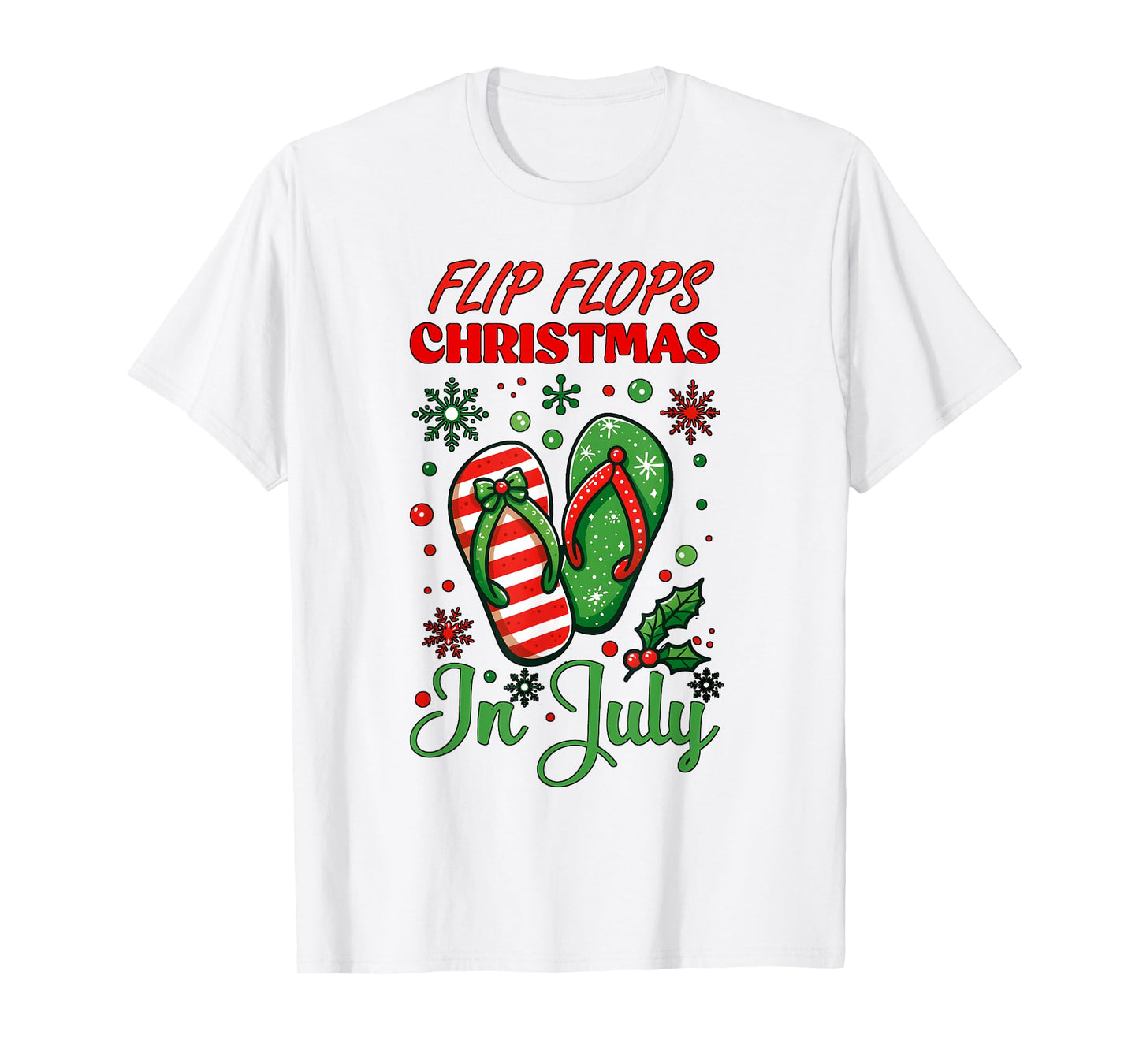 Flip Flops Christmas In July North Pole Snow Flakes Summer T-Shirt