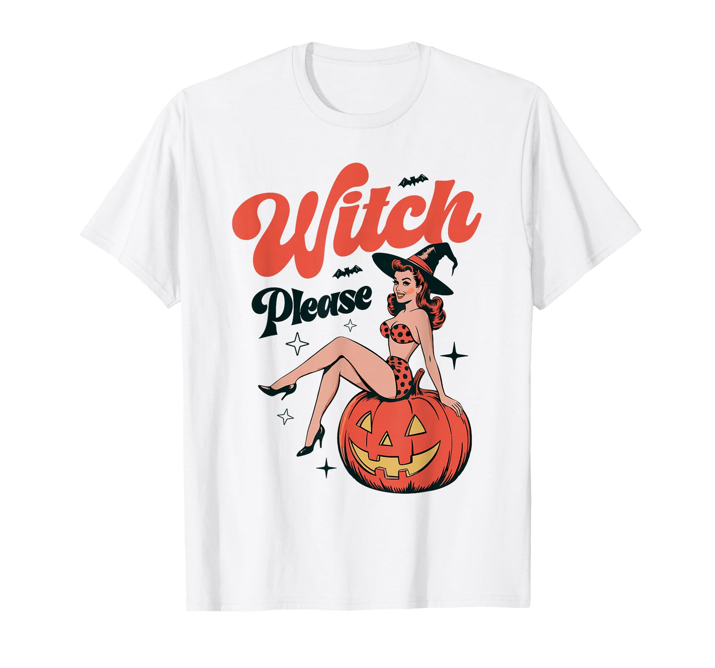 Witch Please Funny Halloween T-Shirt