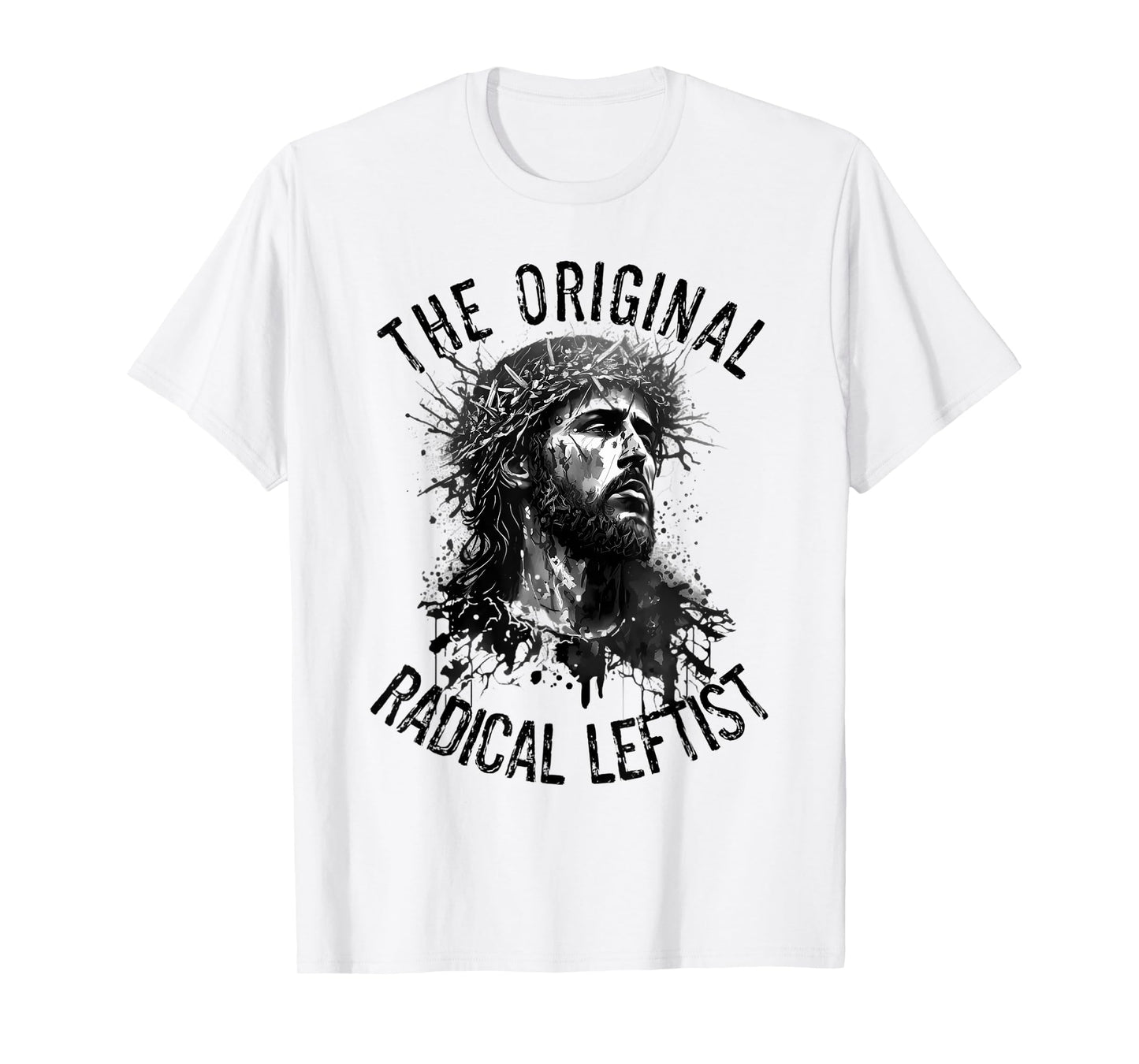 Jesus The Original Radical Leftist Progressive Christian T-Shirt