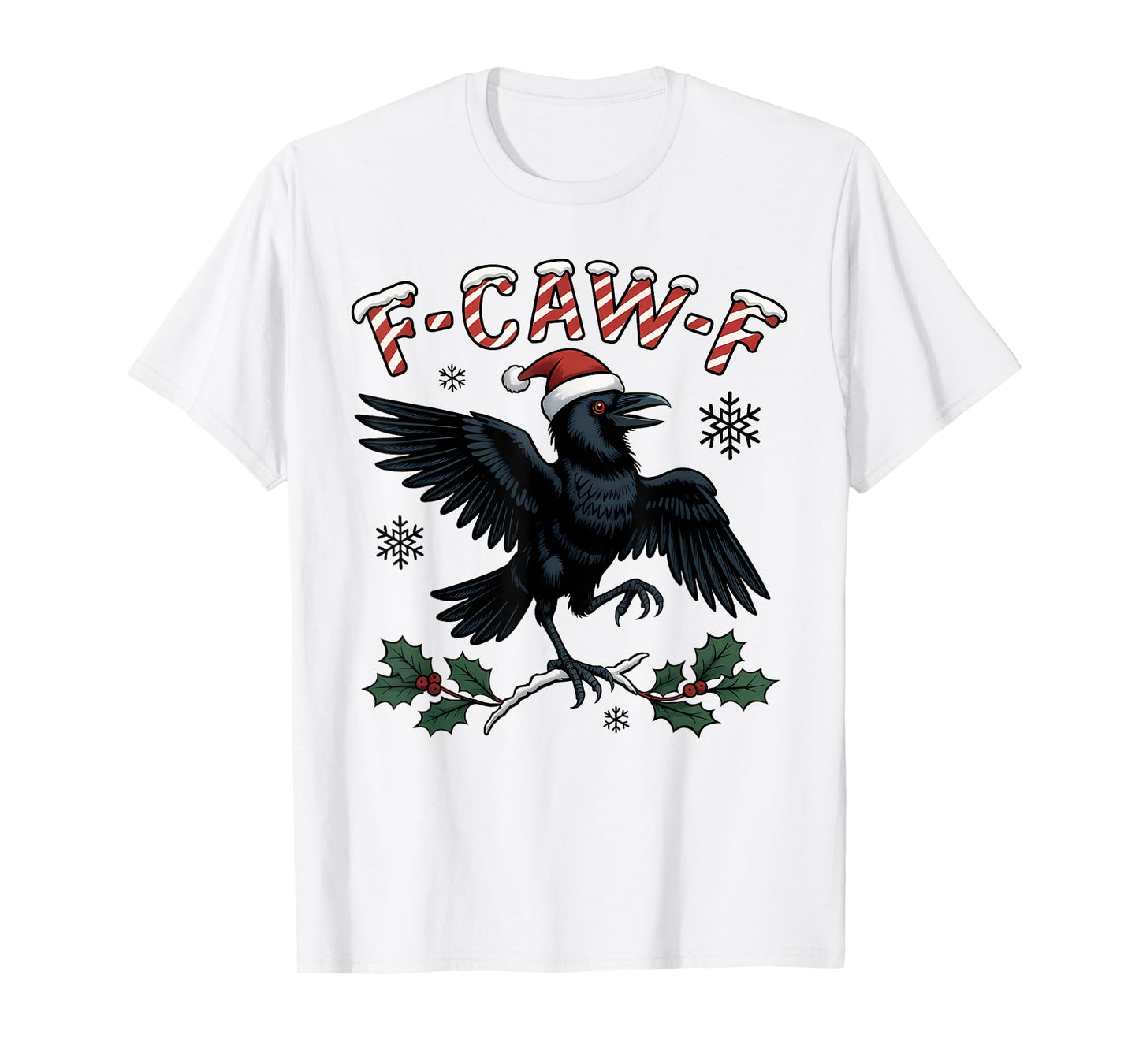 F-CAW-F Funny Christmas Crow Raven Santa Hat Holiday Humor T-Shirt