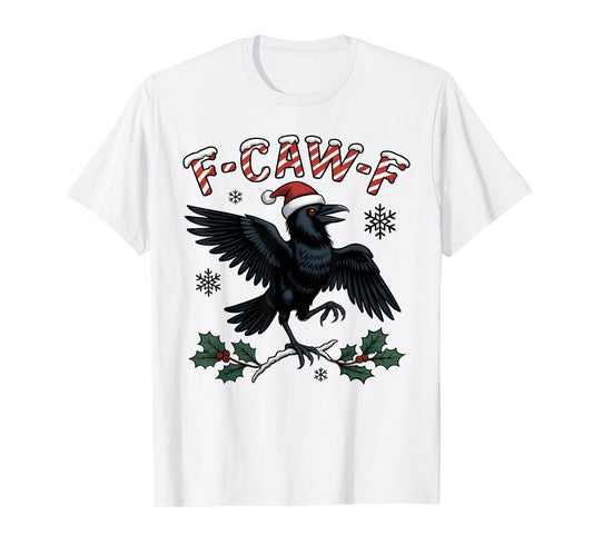 F-CAW-F Funny Christmas Crow Raven Santa Hat Holiday Humor T-Shirt