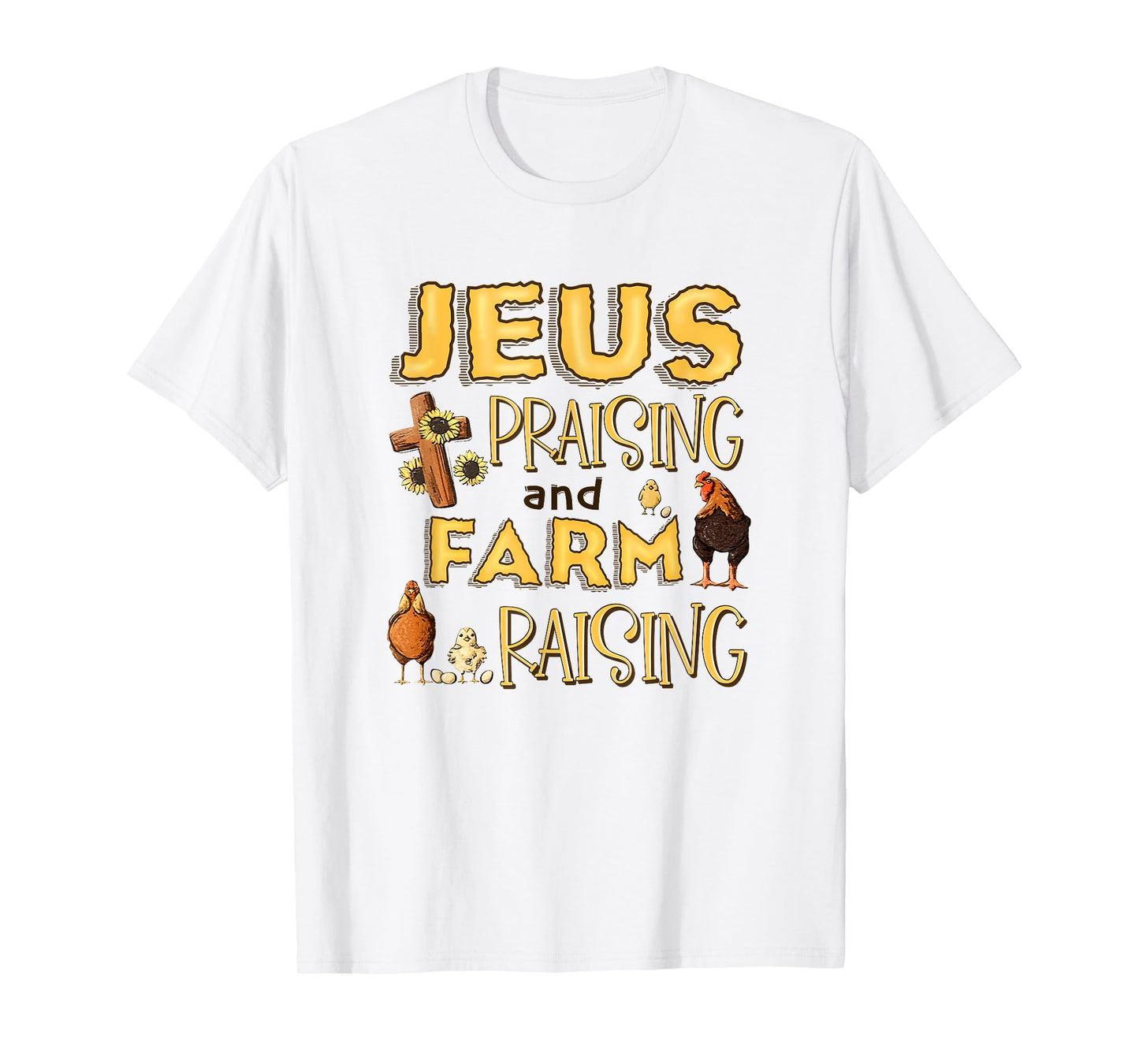 Jesus Praising And Farm Raising Chicken Farmer Christian T-Shirt