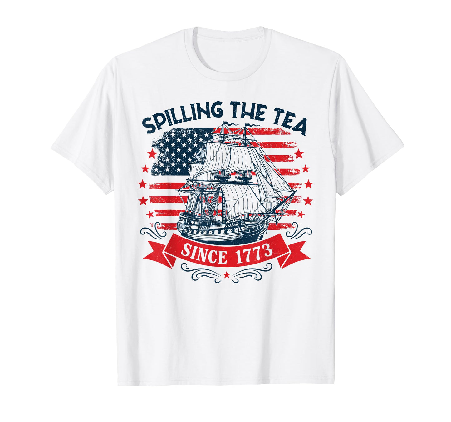 Spilling The Tea Since 1773 Vintage 4th of July Teacher T-Shirt
