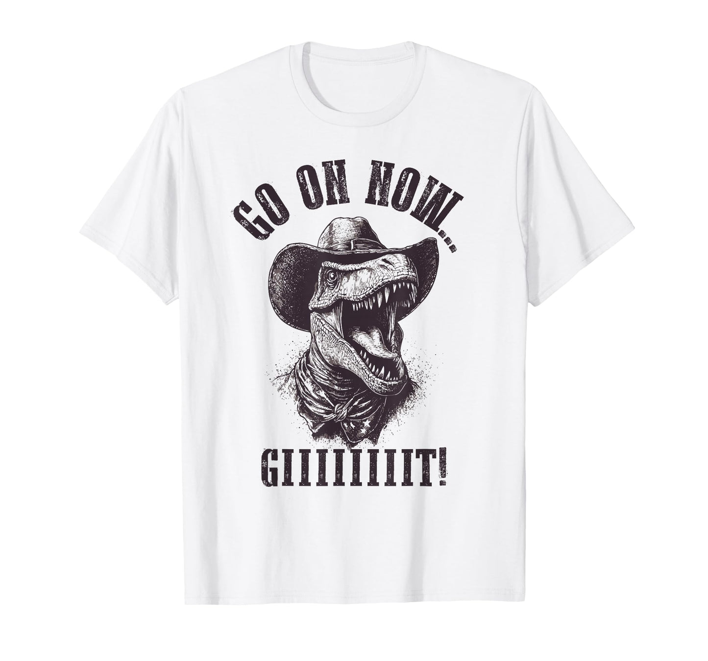 Western Cowboy T Rex Go On Git Shirt - Tyrannosaurus Rex T-Shirt