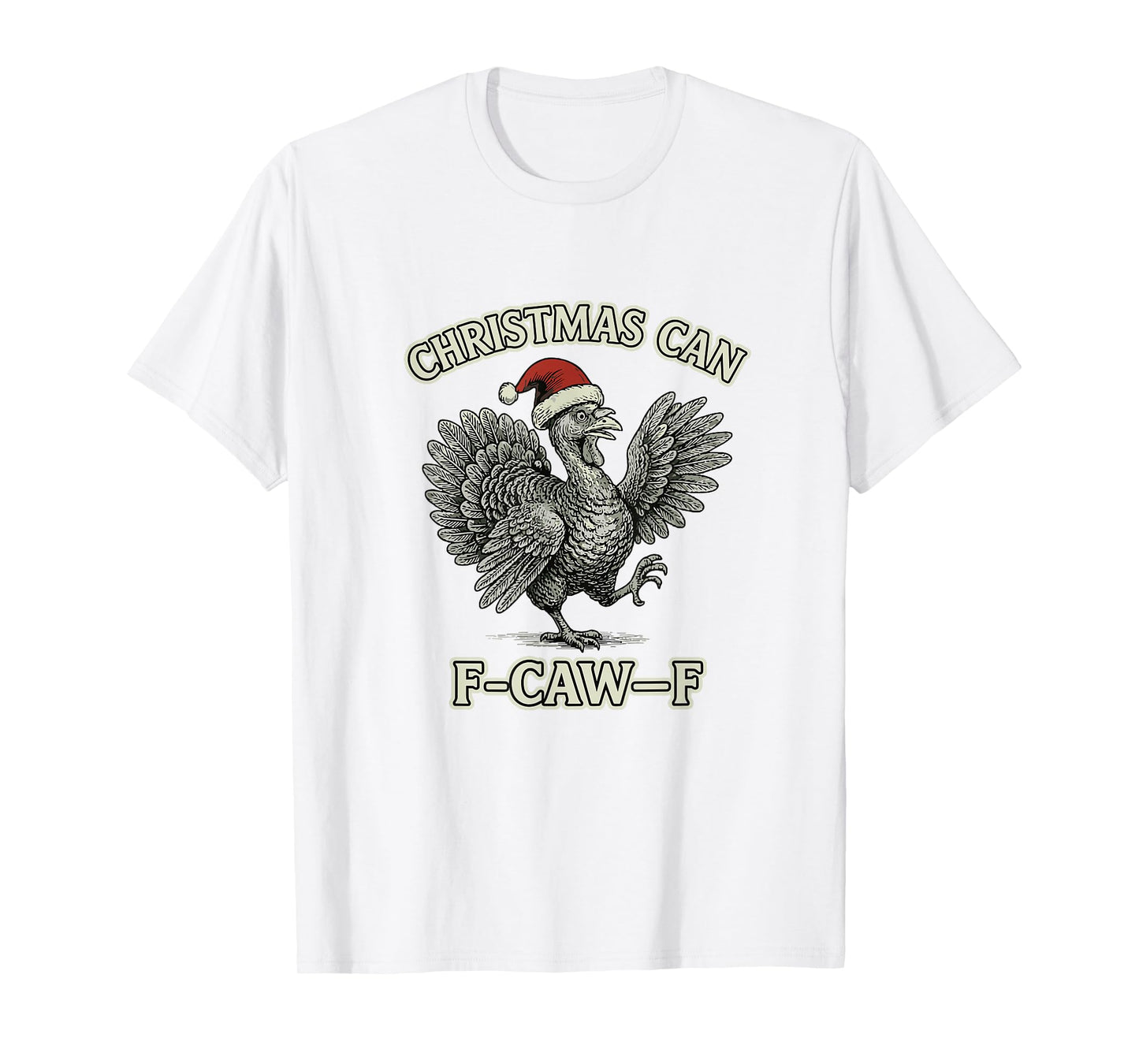 Funny Anti Christmas Turkey F-Caw-F Vintage T-Shirt