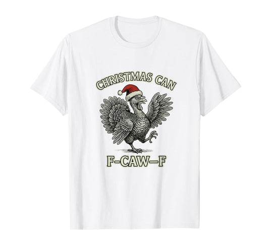 Funny Anti Christmas Turkey F-Caw-F Vintage T-Shirt