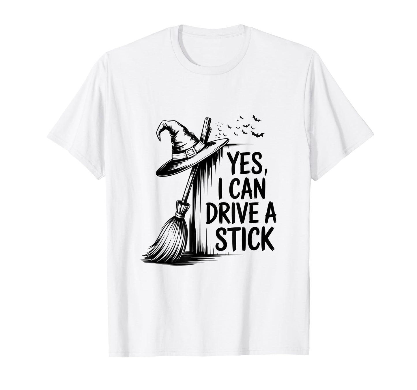 Yes I Can Drive A Stick Funny Halloween Spooky Witch T-Shirt
