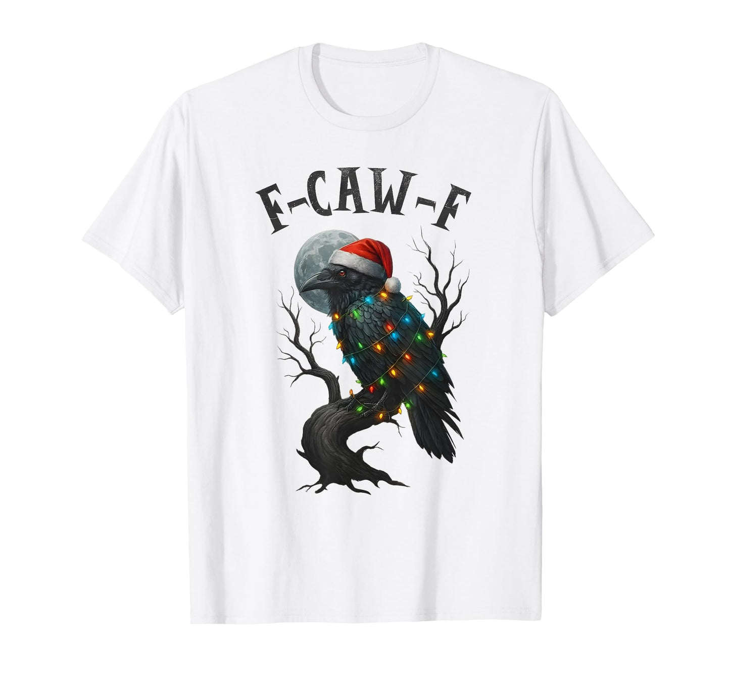 Merry Christmas F-Caw-F Crow Santa Black Bird Xmas Raven T-Shirt