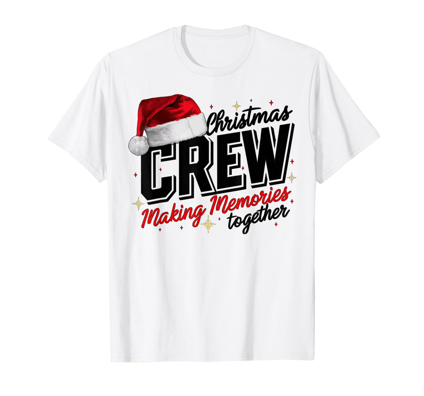 Christmas Crew Making Memories Santa Hat Family Xmas Pajamas T-Shirt