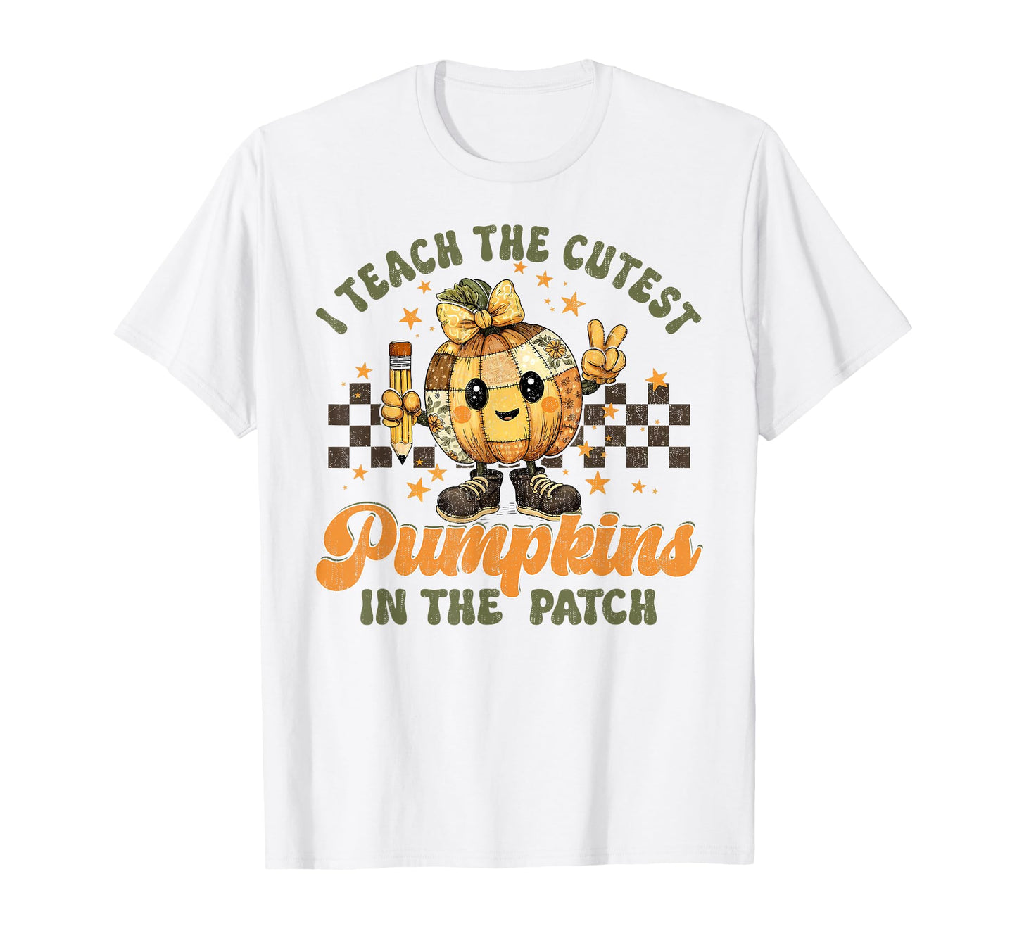 Halloween Teacher I Teach The Cutest Pumpkins in The Patch T-Shirt