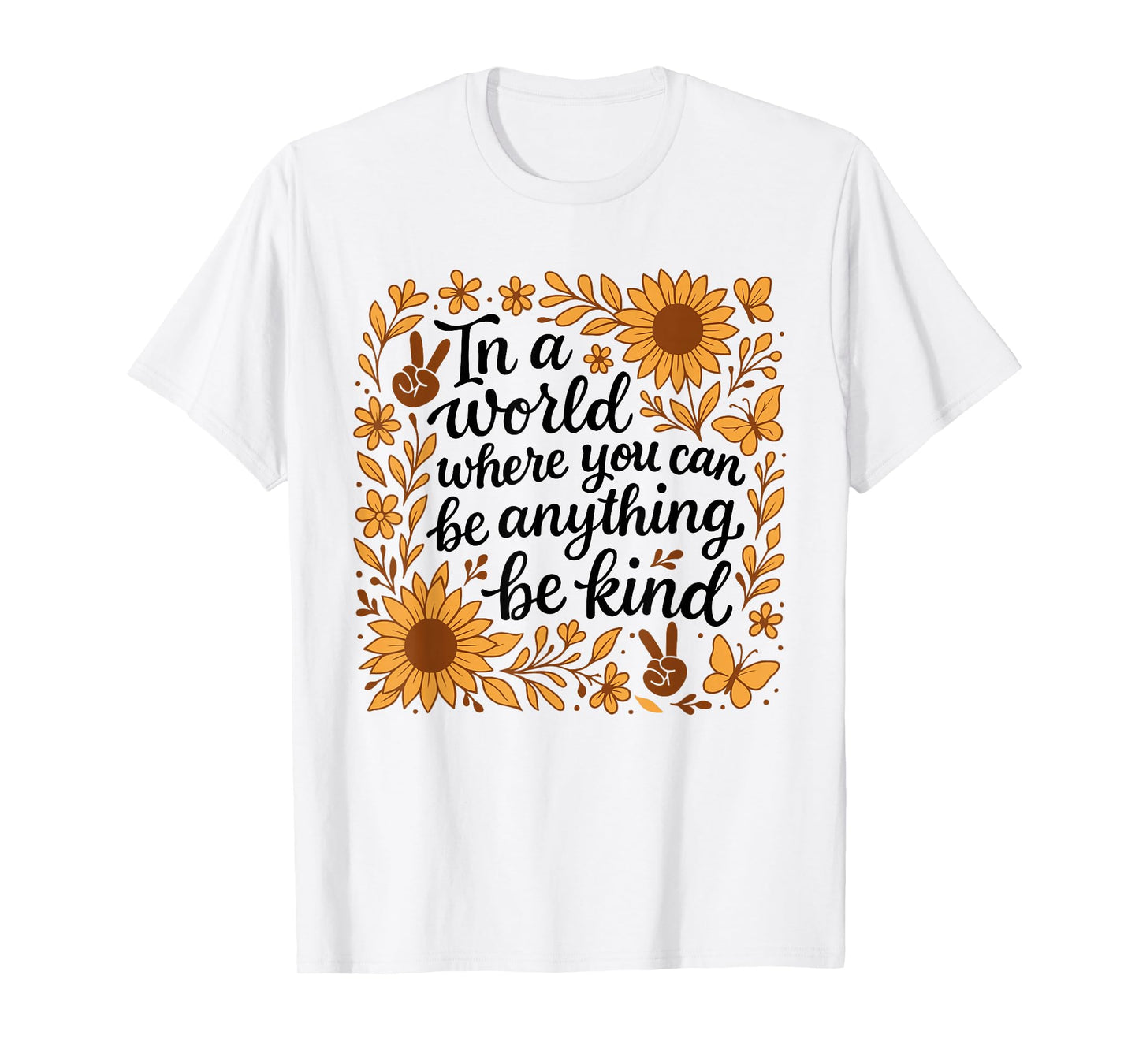 In A World Where You Can Be Anything Be Kind Cute Unity Day T-Shirt