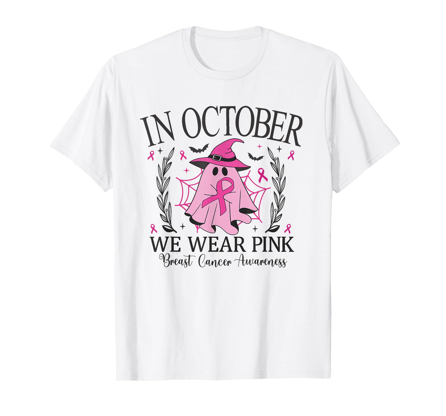 In October We Wear Pink Breast Cancer Awareness pink ribbon T-Shirt