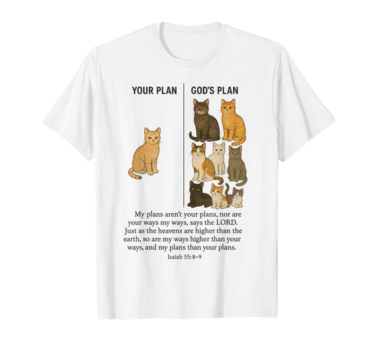 Your Plan And God's Plan Isaiah Bible Verse Faith Jesus T-Shirt