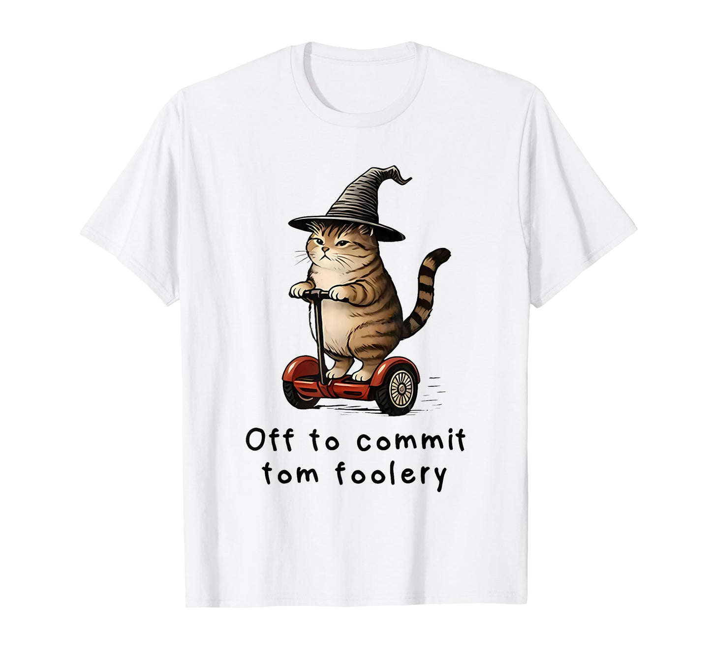 Whimsical Cat Wizard Cat Witches - Off to Commit Tom Foolery T-Shirt