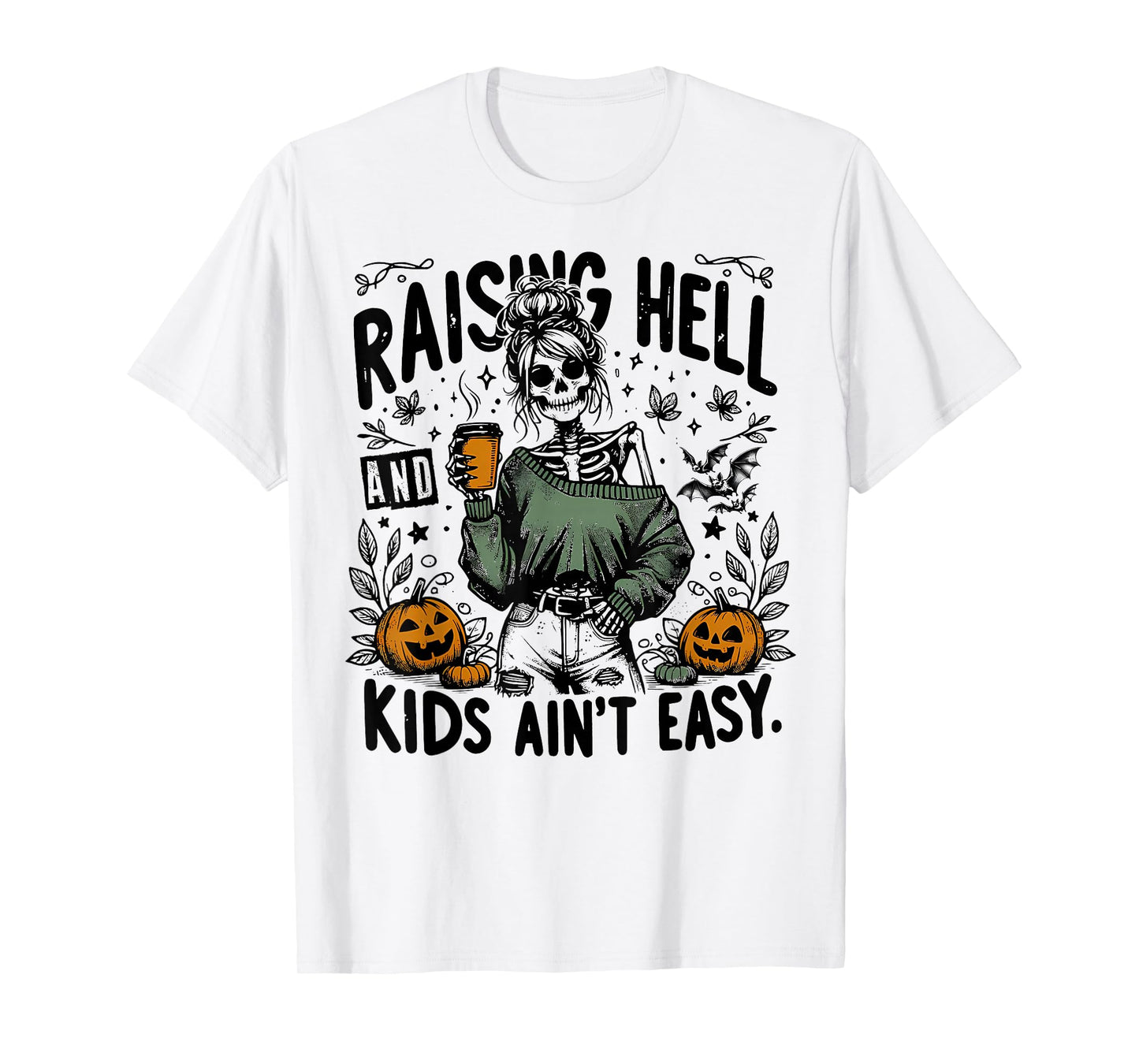 Funny Skeleton mom Sarcastic Fall Mama Snarky Skeleton T-Shirt