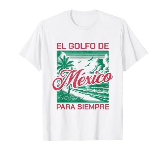 El Golfo De México Para Siempre, Gulf Of Mexico Est 1550 T-Shirt