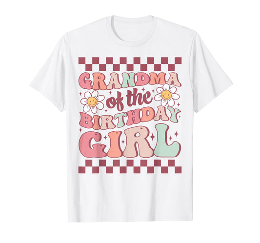 Grandma of The Birthday Girl Family Groovy Birthday Party T-Shirt