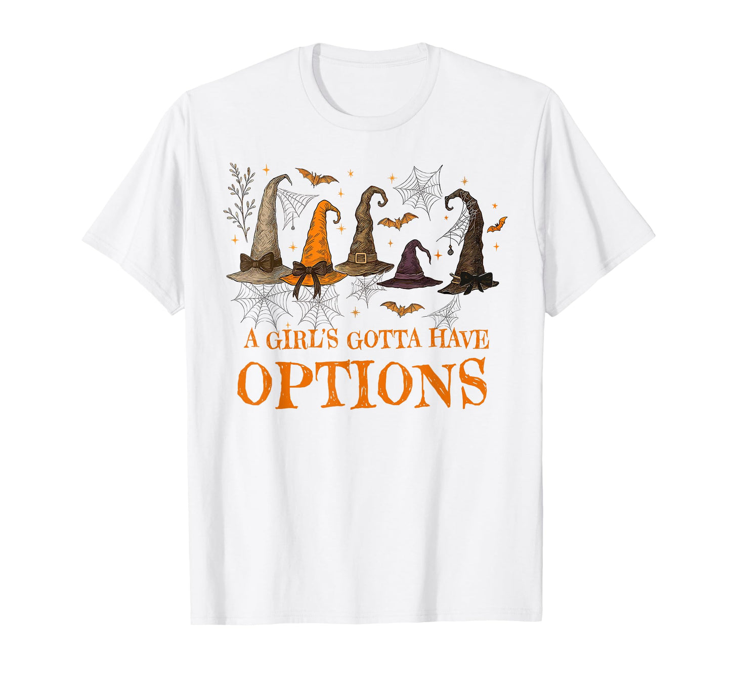 A Girl's Gotta Have Options Retro Witch Hat Spooky Halloween T-Shirt