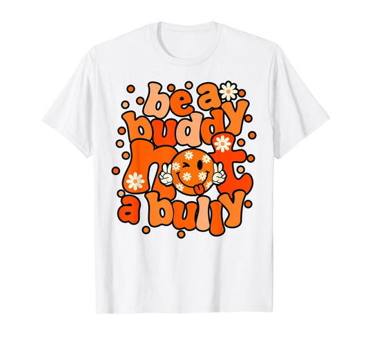 Be A Buddy Not A Bully Unity Day Orange Kids Anti Bullying T-Shirt
